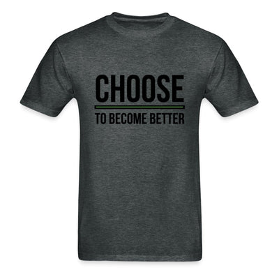 Choose to become better - This BAM Life