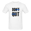 Don't Quit - This BAM Life