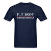F_T Body: Choose Wisely - This BAM Life