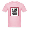 Make yourself proud - This BAM Life