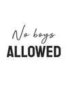 No boys allowed - This BAM Life