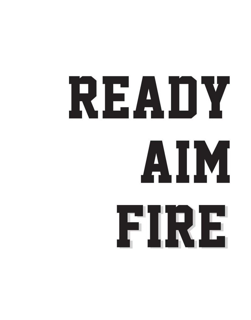 Ready aim fire - This BAM Life