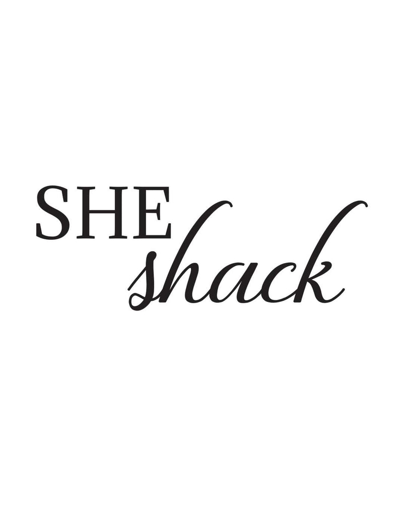 She shack - This BAM Life