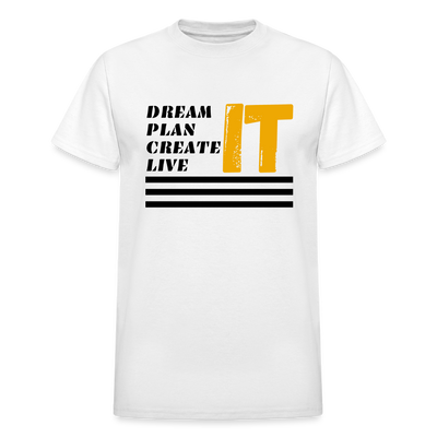 Dream, Plan, Create, Live IT - white