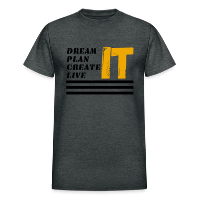 Dream, Plan, Create, Live IT - deep heather